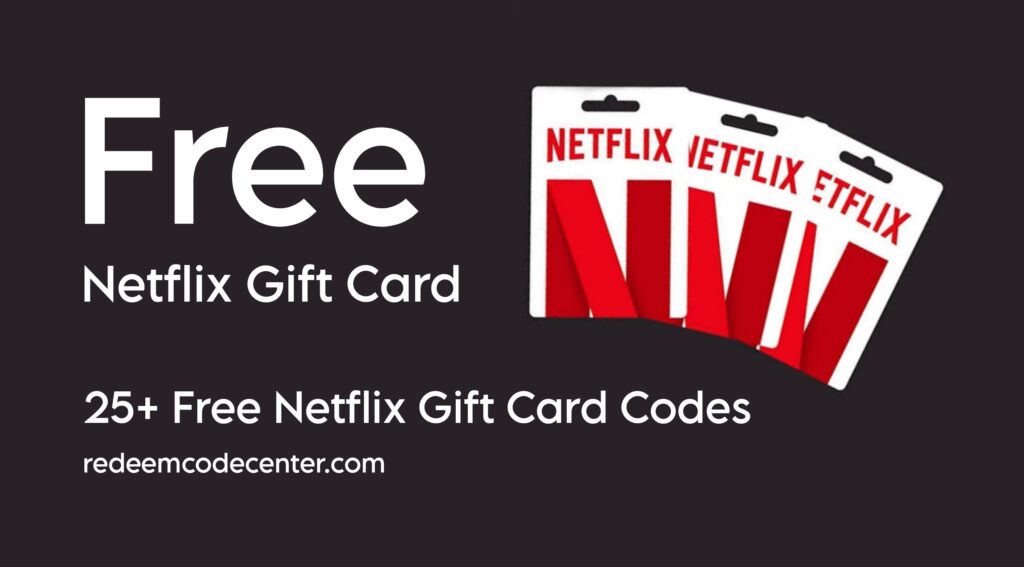 Free Netflix Gift Cards