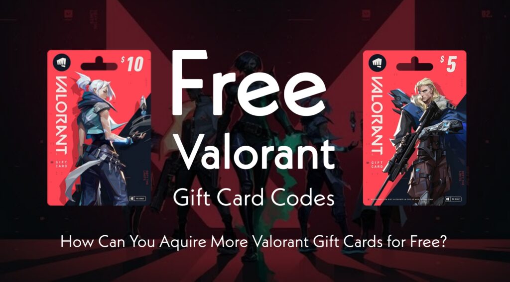 Free Valorant Gift Cards